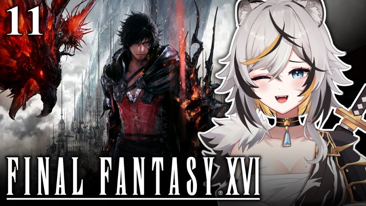 The Grand Finale!? - Part 11【FINAL FANTASY 16】