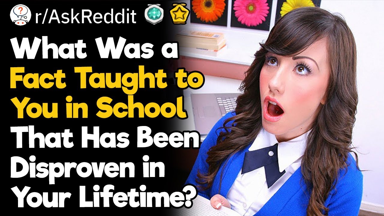 School “Facts” That Were Totally False