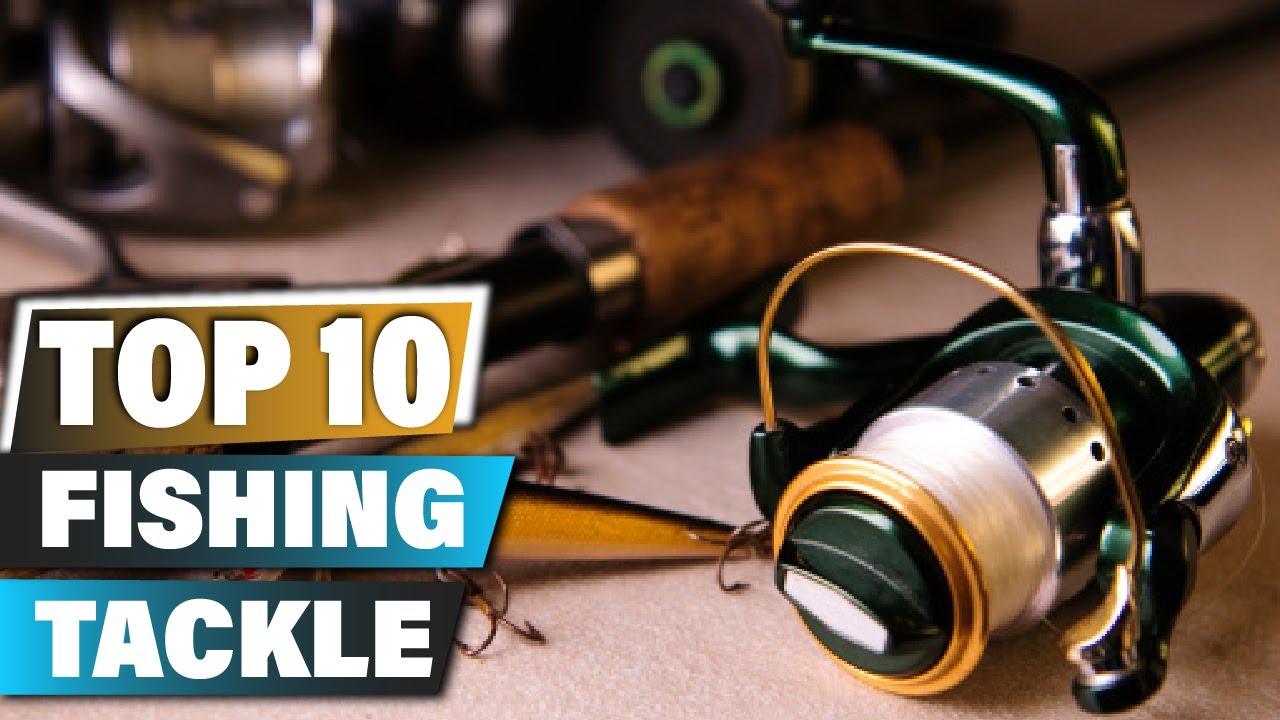 Best Fishing Tackles In 2025 - Top 10 Fishing Tackle Review