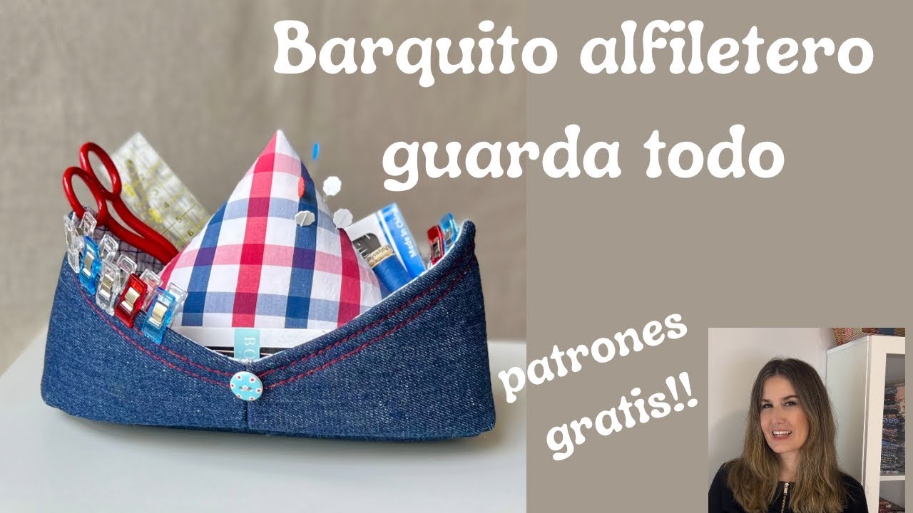 Barquito alfiletero guarda todo. Tutorial gratuito