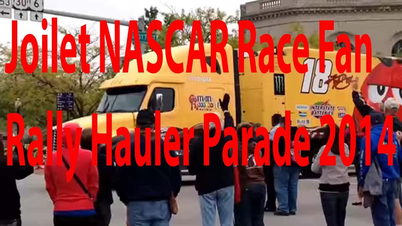 Joliet NASCAR Race Fan Rally Hauler Parade 2014