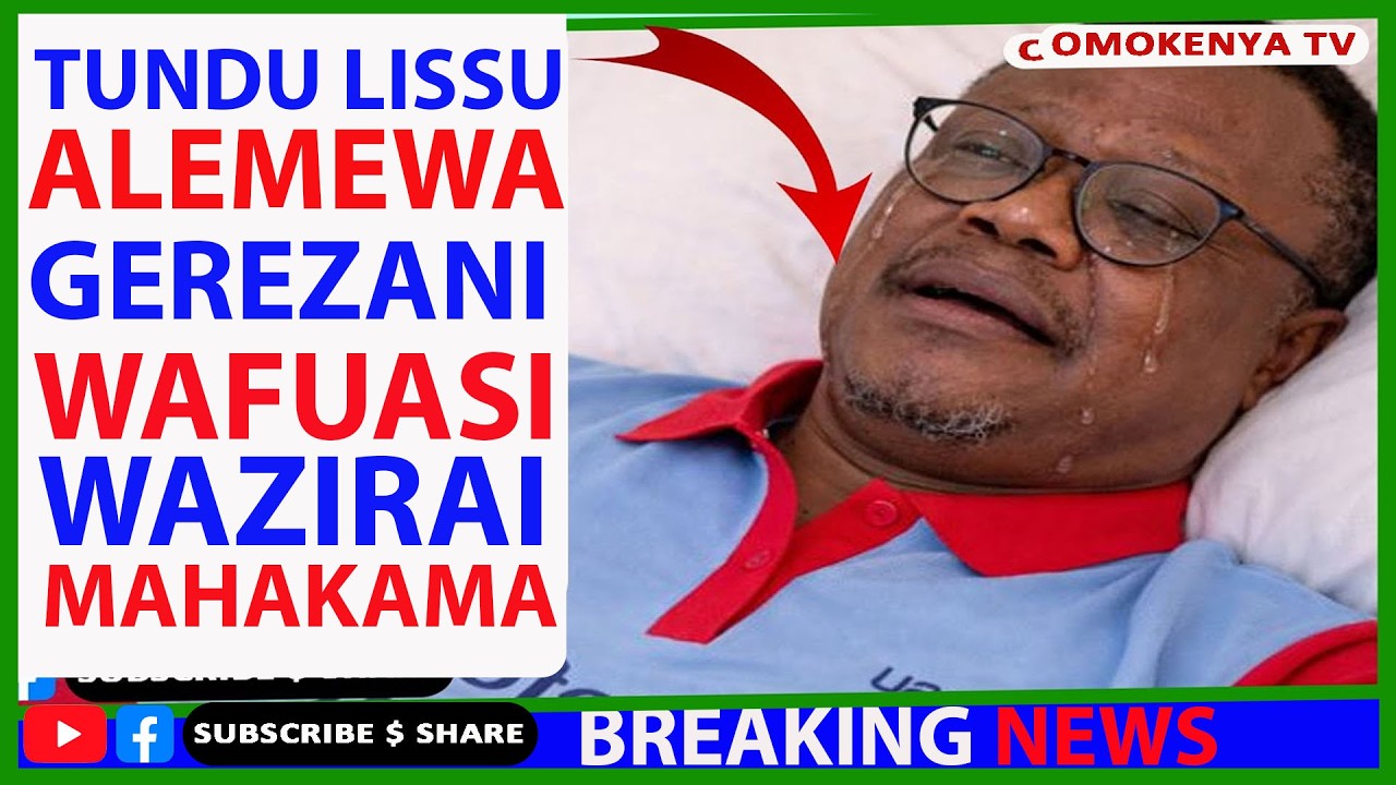 Rais Samia Amtesa Tundu Lissu Gerezani Amnyima Chakula Wafuasi Wake Wazirai