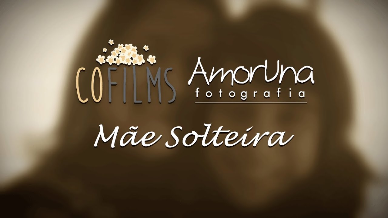 CoFilms e AmorUna no Dia das M&atilde;es: M&atilde;e Solteira