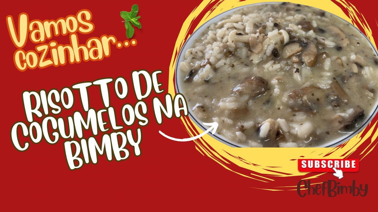 Risoto de Cogumelos na Bimby (Thermomix) - Cremoso e saboroso