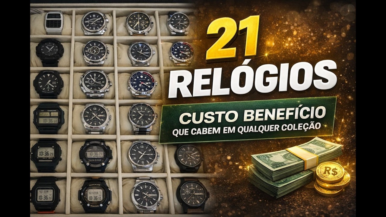 21 Relógios Custo Benefício Que Cabem em Qualquer Coleção