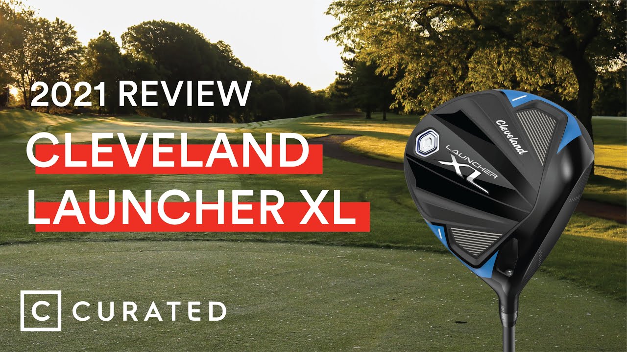 2021 Cleveland Launcher XL Driver Review | Curated