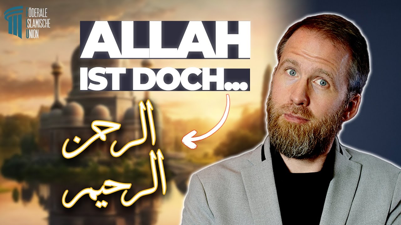 Wie versteht man Allahs Barmherzigkeit? | Marcel Krass