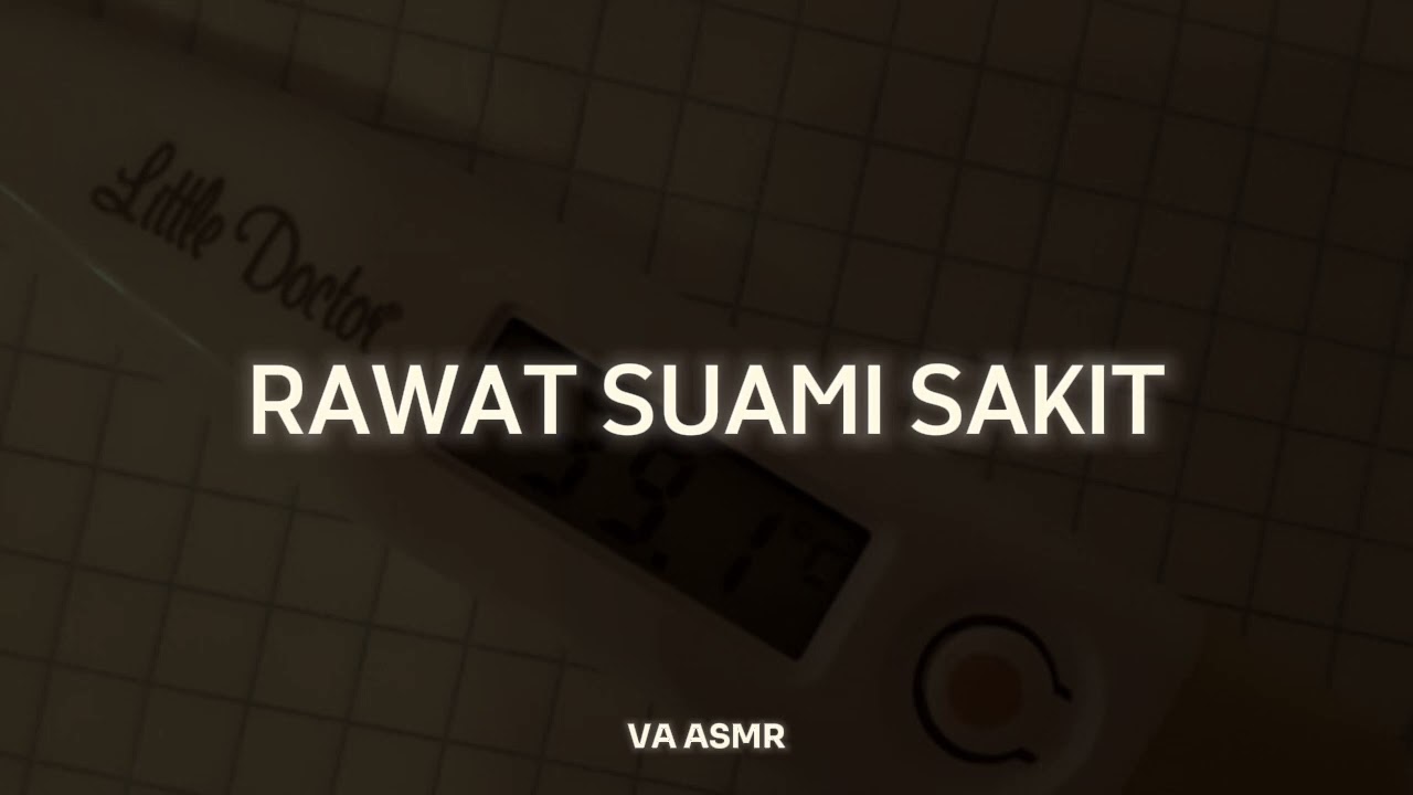 Rawat Suami Sakit  | ASMR Wife | ASMR Roleplay Indonesia