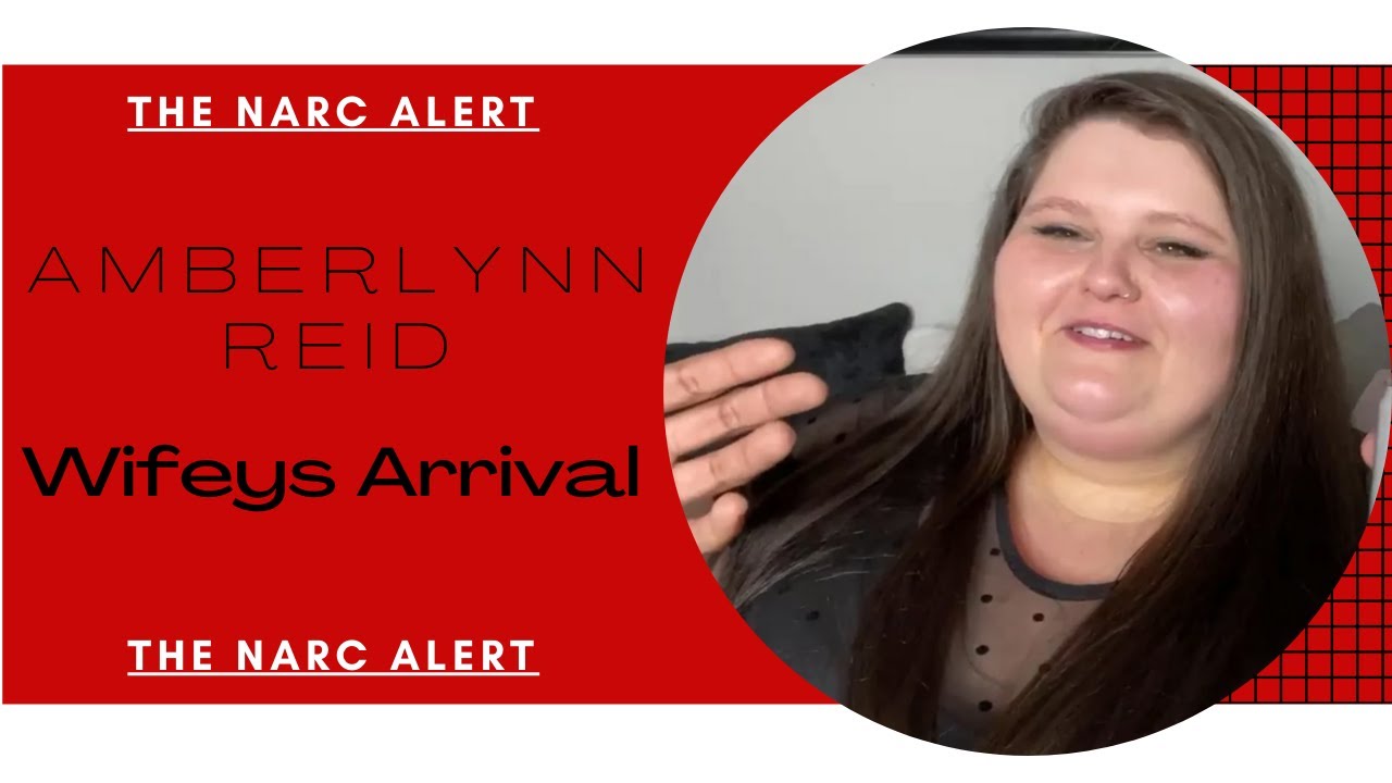 The Narc Alert looks at Wifeys Arrival