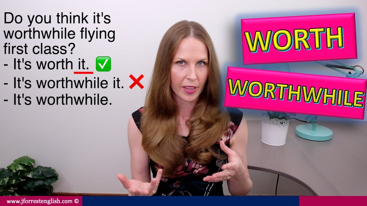 Worth or Worthwhile - Learn English Grammar