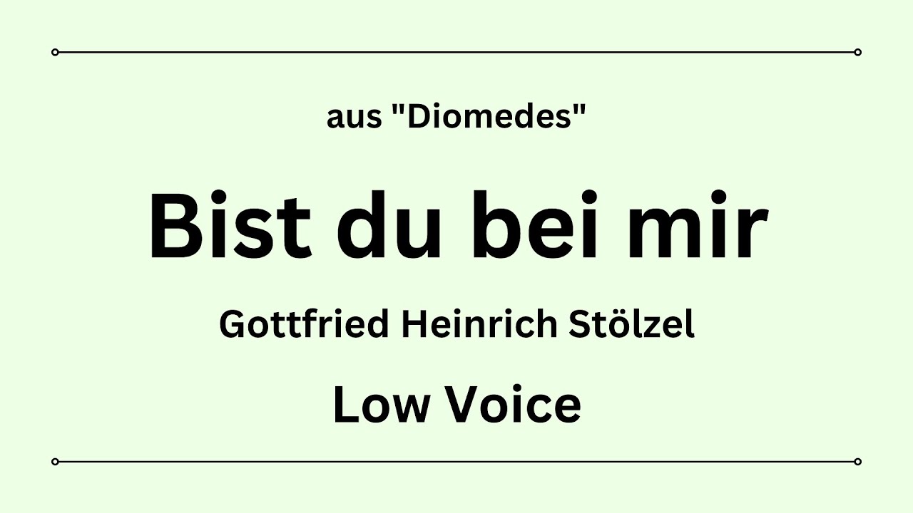 Bist du bei mir - Low