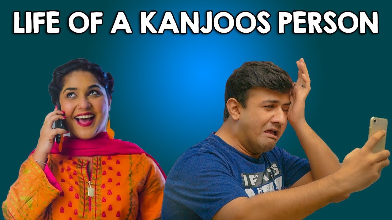 Life of a Kanjoos Person | MangoBaaz