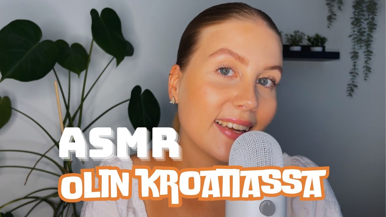 Semi-inaudible höpöttelyä Kroatian matkasta | ASMR SUOMI