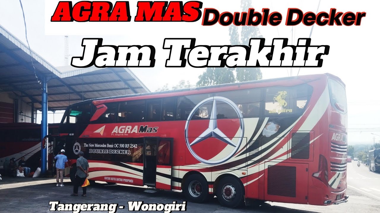 Bus AGRA MAS Paling Sore Tangerang - Wonogiri 