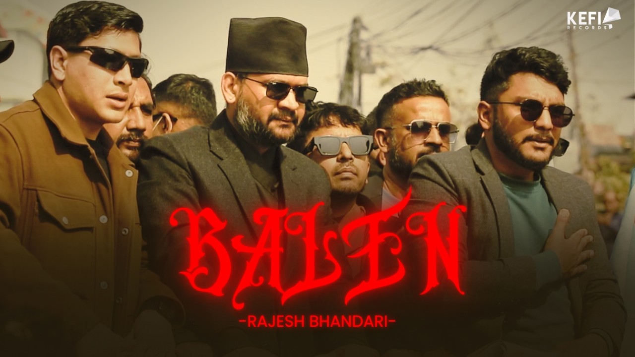 BALEN - Rajesh Bhandari (Official Music Video)