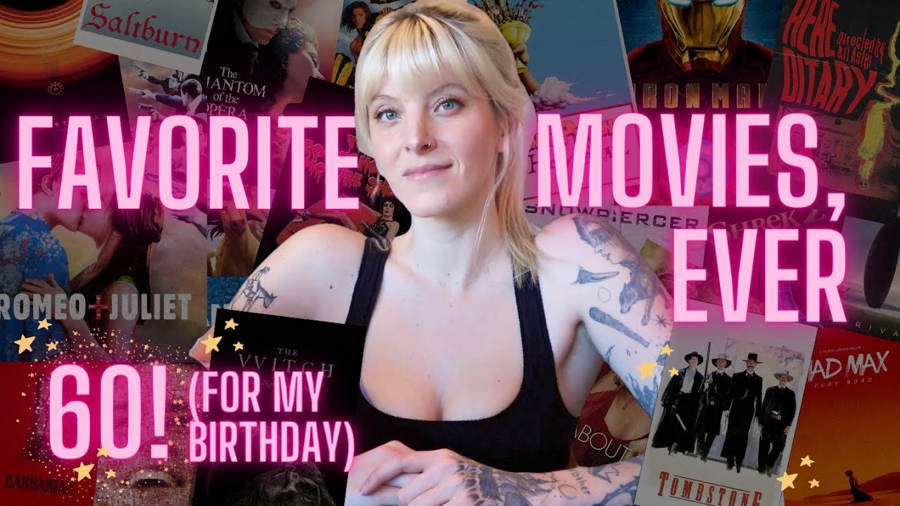 my favorite movies (IT'S MY BIRTHDAY 🎉🎂🎁)