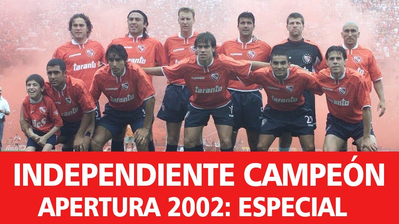 Especial TyC Sports - Independiente Campeón Apertura 2002