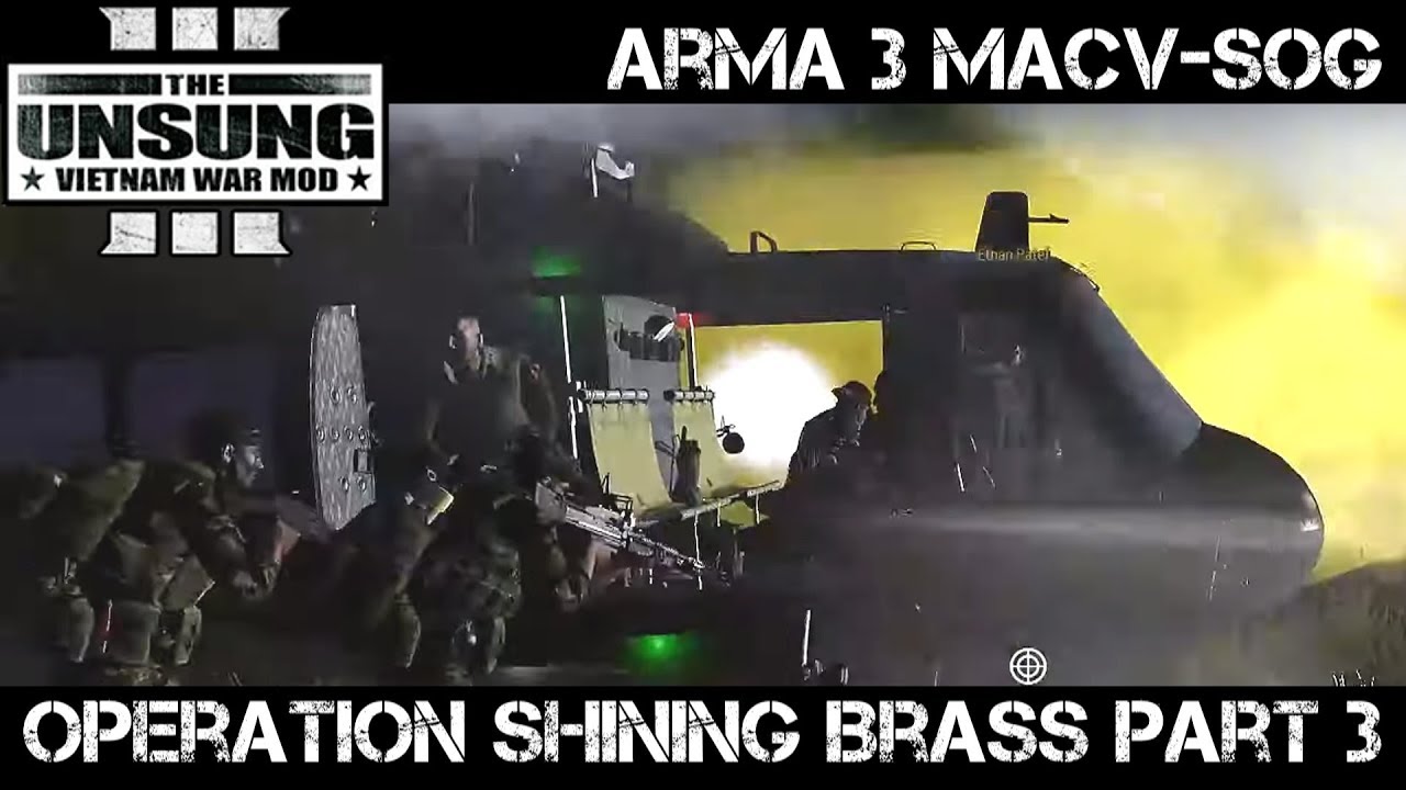 ArmA 3 Vietnam MACV-SOG - Op Shining Brass p3