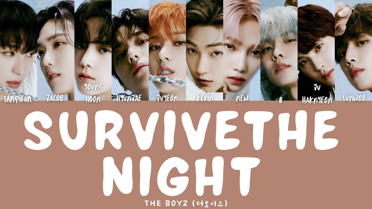 THE BOYZ (더보이즈) - Survive the Night (Color coded Han/Rom/Eng Lyrics/가사)