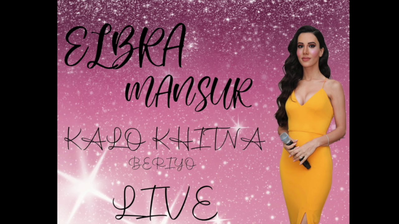Elbra Mansur - Kalo Khitna (Beriyo) LIVE on Stage