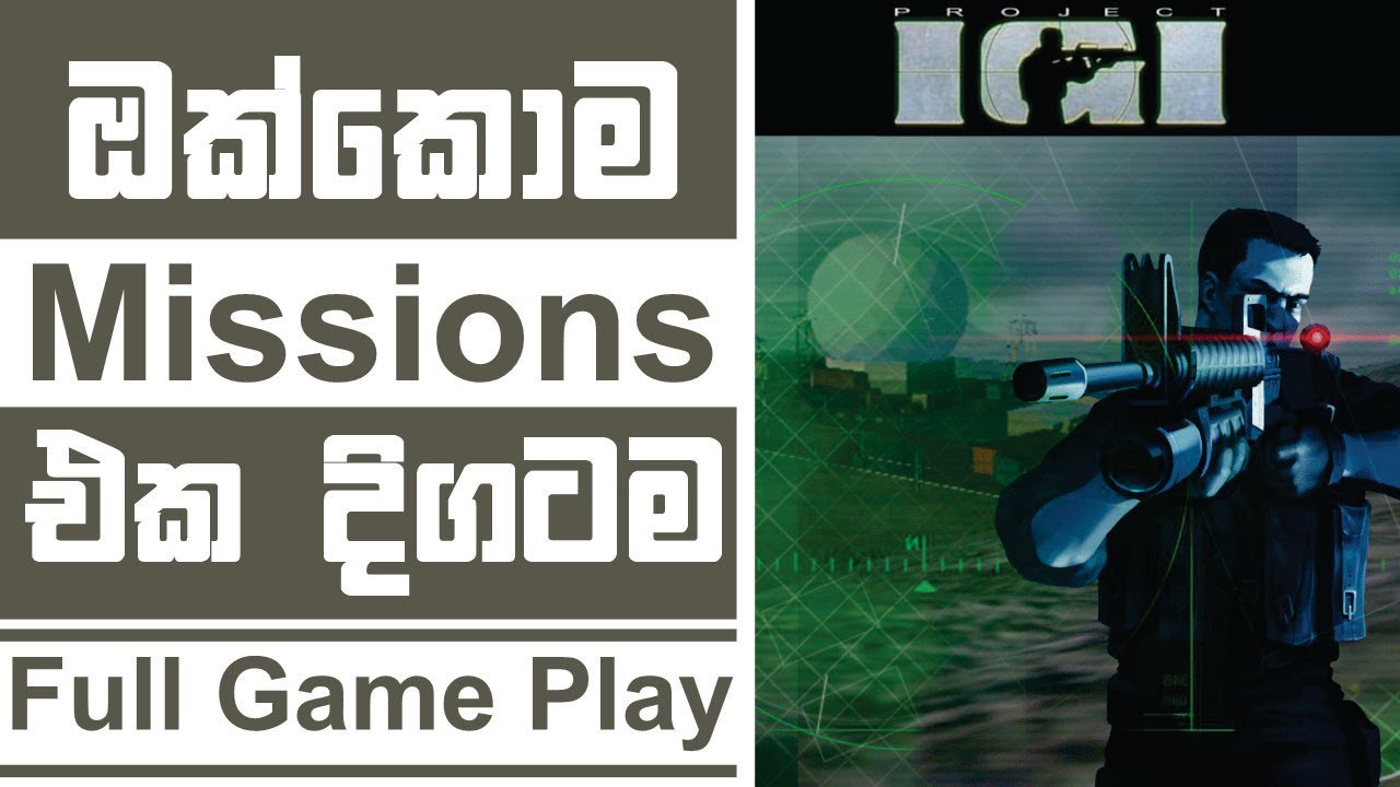 IGI 1 - IGI 1 Full Game Project IGI Full Gameplay Sinhala - IGI 1 Full Gameplay Sinhala - IGI 1 All
