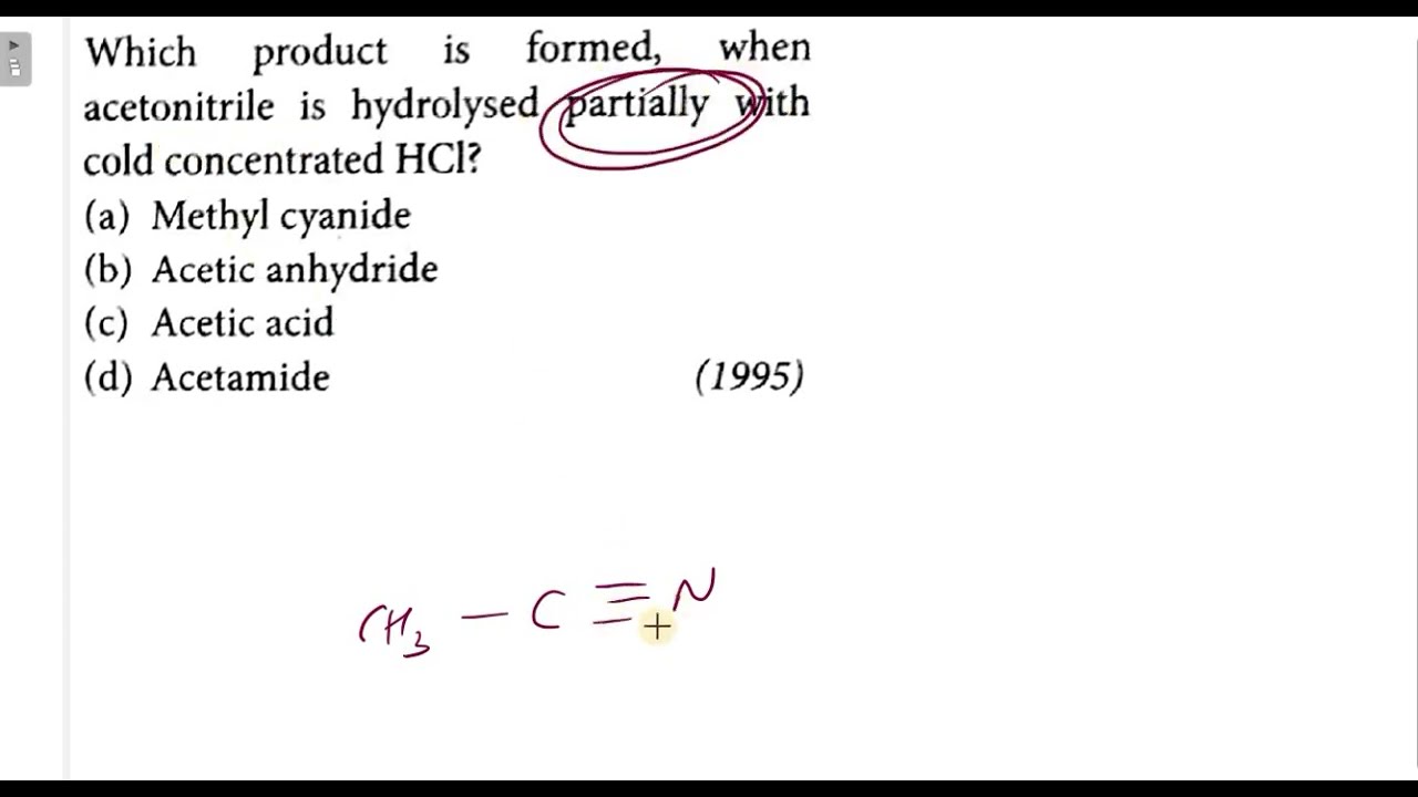 Which product is formed when acetonitrile is hydrolysed partially with cold concentrated HCl?