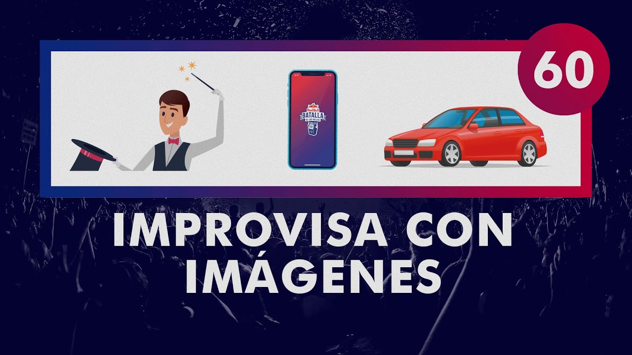 IMPROVISA CON IMÁGENES 2 | FORMATOS RED BULL