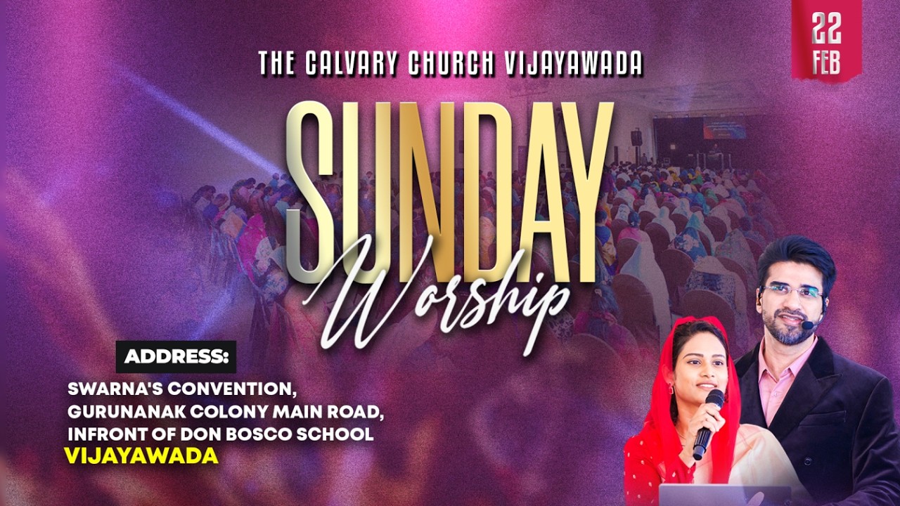 #SundayService | 22 FEB 2026 | @10 am #The Calvary Church Vijayawada @N Michael Paul #jesus