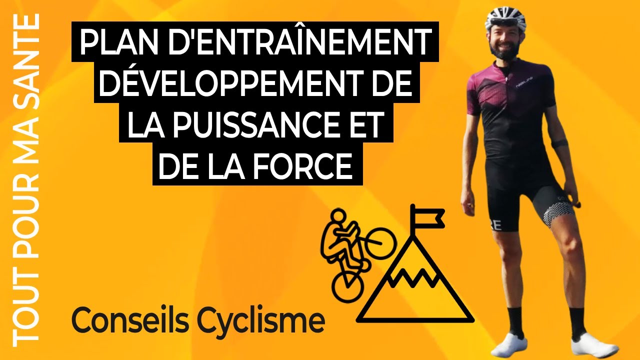 Plan d'entraînement pour gagner en puissance et en force en Vélo