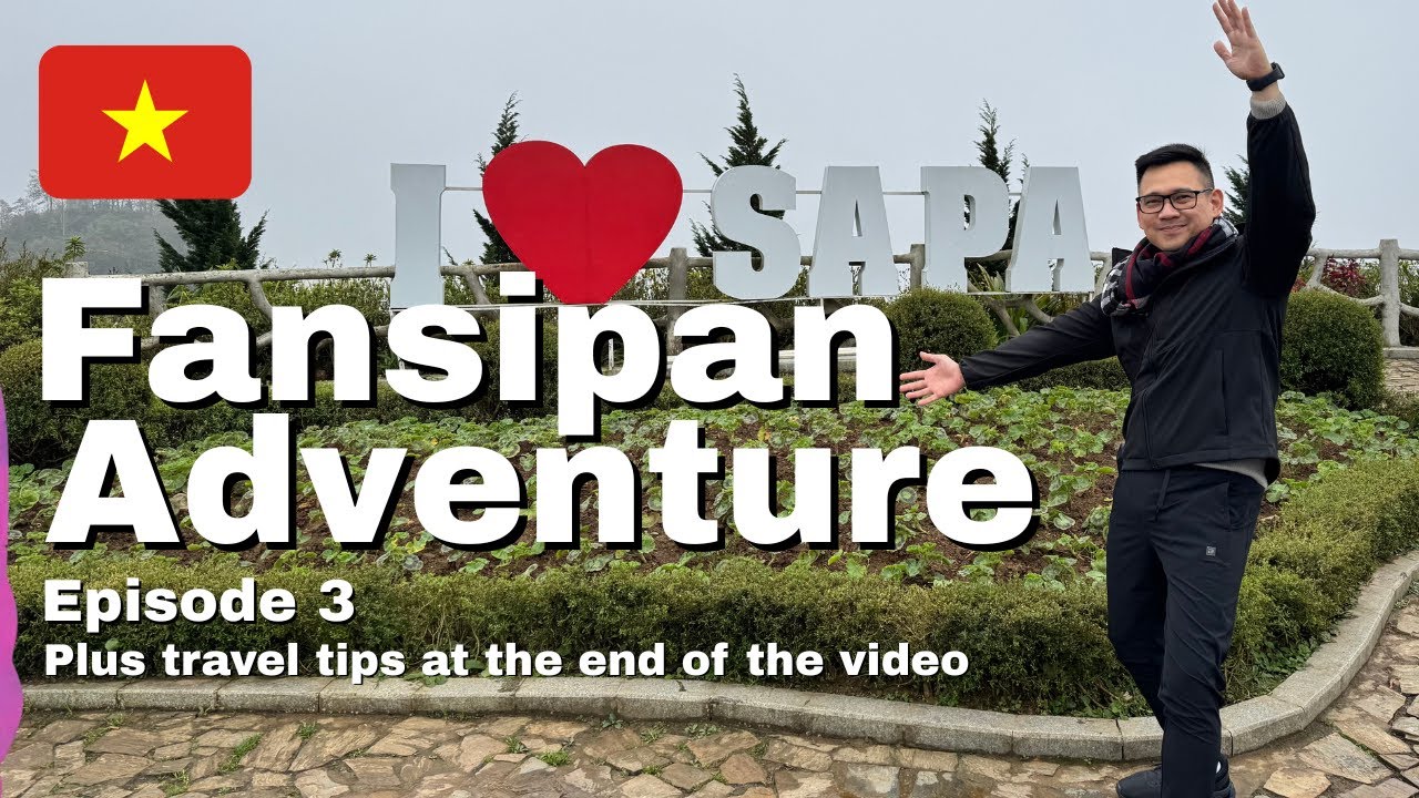 Episode 3 - Fansipan Adventure