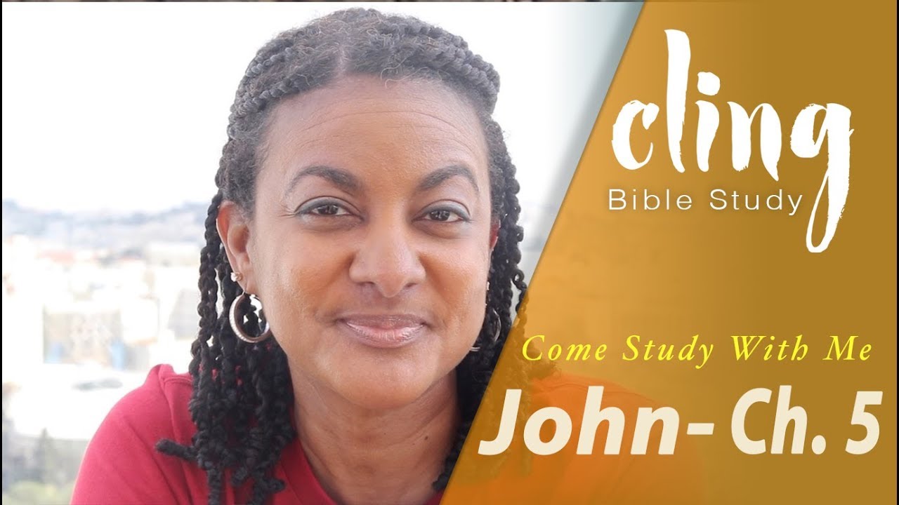 CLING | John - Ch. 5 | Come Study With Me