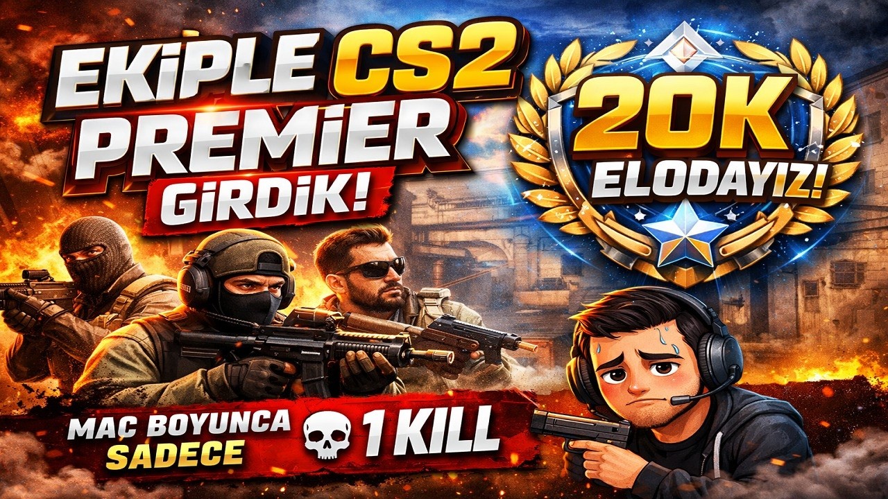 EKİPLE CS2 PREMİER GİRDİK