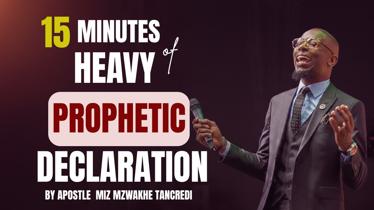 (POWERFUL) 15 MINUTES OF POWERFUL PROPHETIC DECLARATIONS  by Apostle Miz Mzwakhe Tancred #prohetic