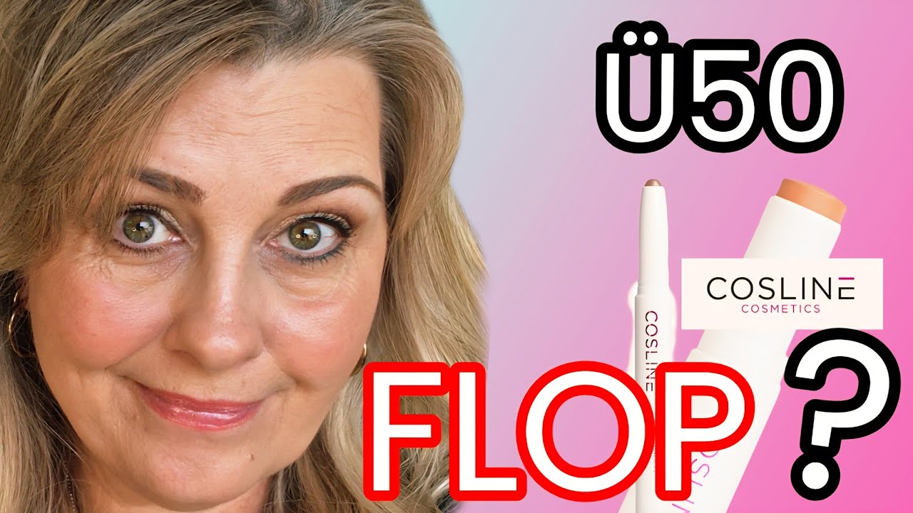 Cosline Cosmetics im Test – Flop oder Geheimtipp für Ü50?