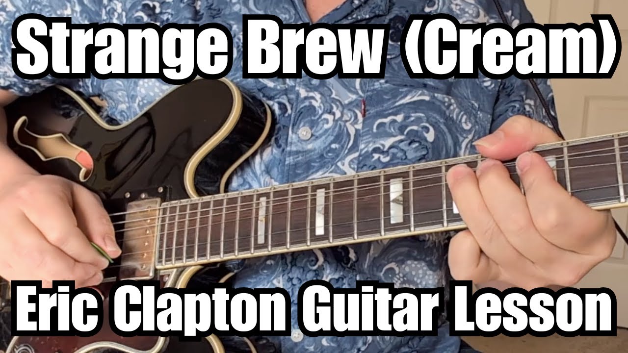 STRANGE BREW Guitar Lesson CREAM (Eric Clapton) w/ Tabs FULL SONG