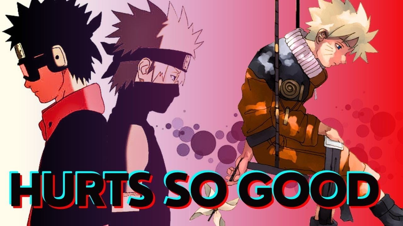 Hurts So Good x Naruto AMV / AV Edits