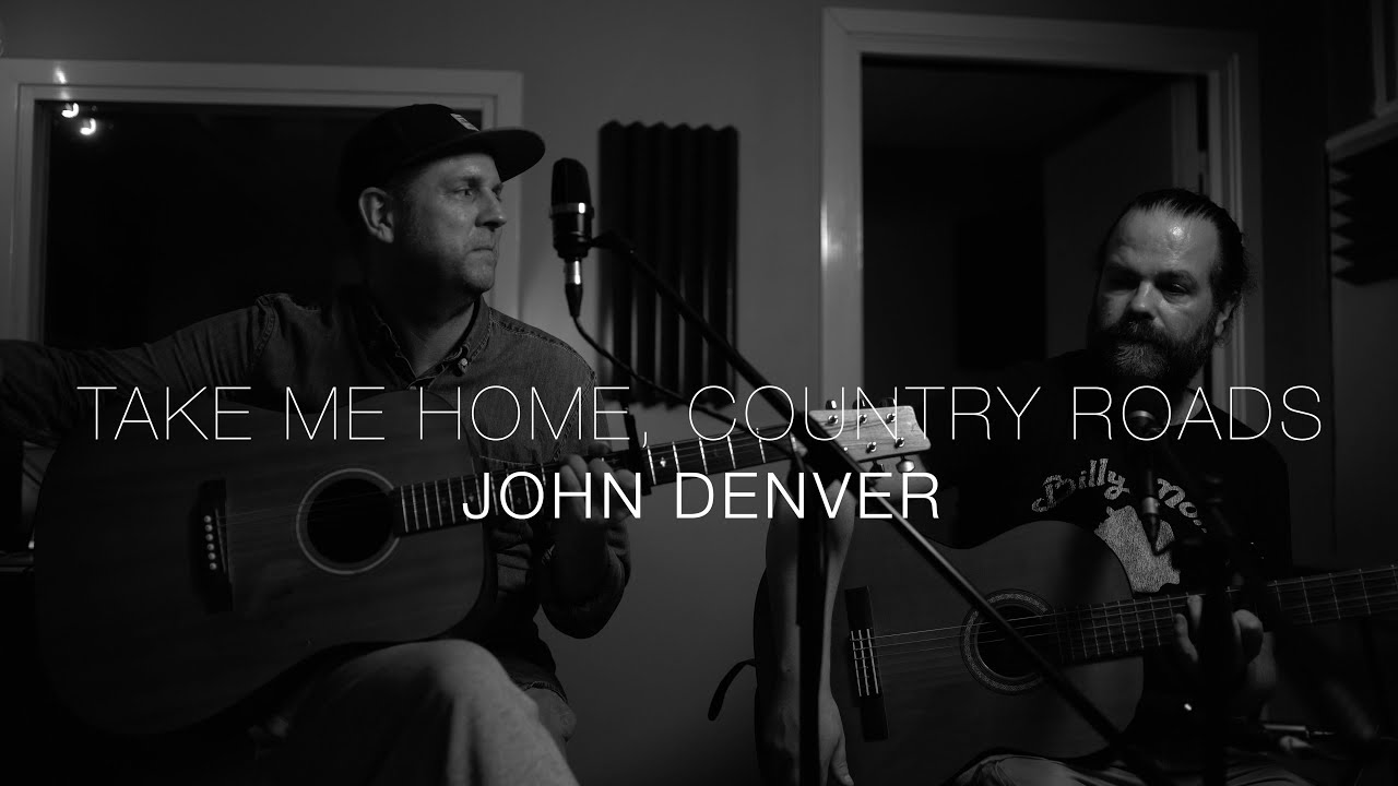 Take Me Home, Country Roads - John Denver (Cover by Martin Ekman & Christopher Broman Tak)