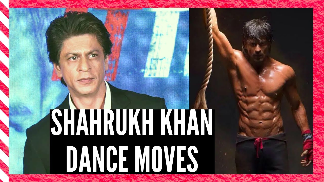 Shahrukh Khan's  Top 10 Dance Moves
