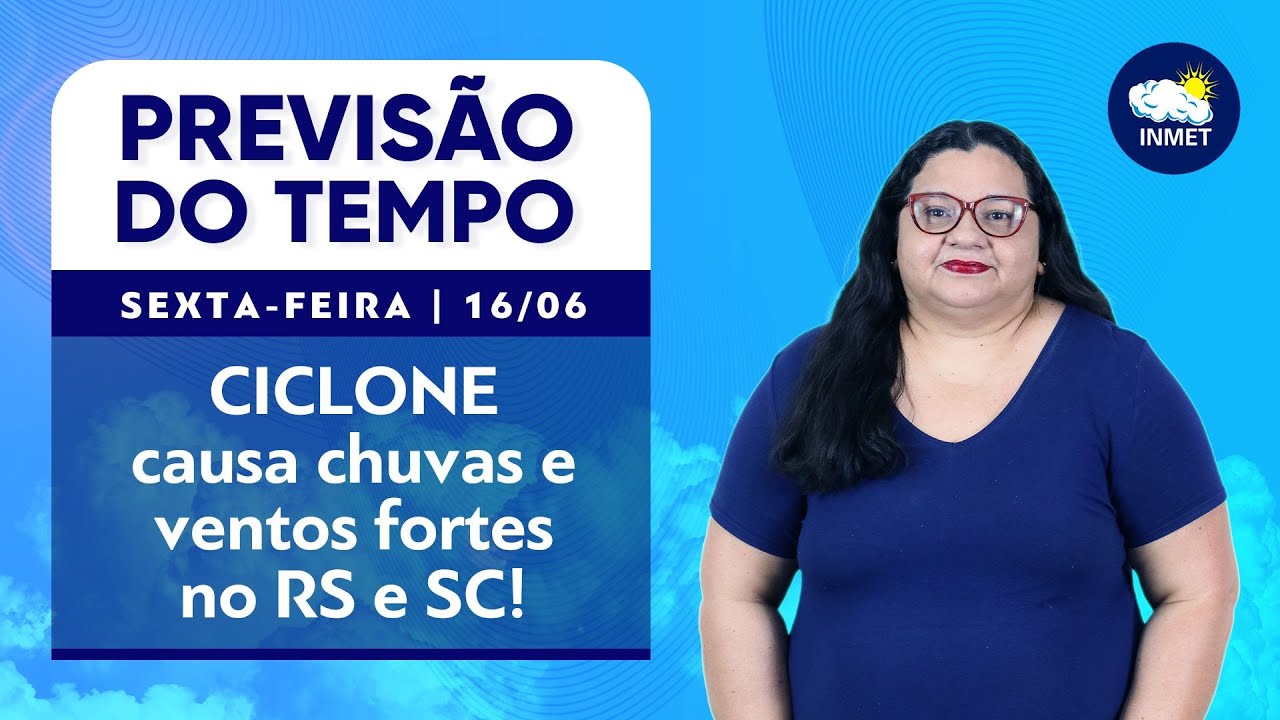 Ciclone causa chuvas e ventos fortes no RS e SC! Previs&atilde;o para HOJE (16/06/2023)!