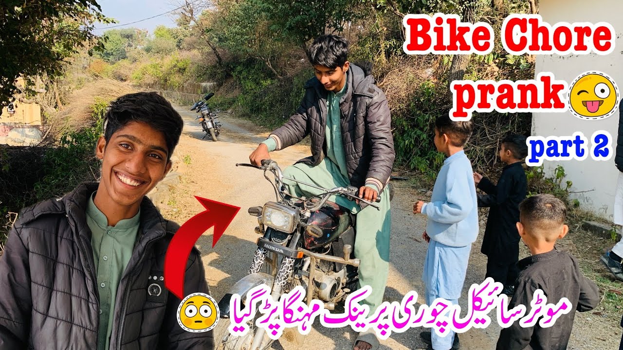 Bike Chore Prank😱 part 2||New video||Apna pyara Barkha||2025||