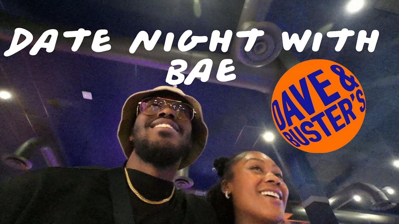 Dave and Busters Date Night With Bae