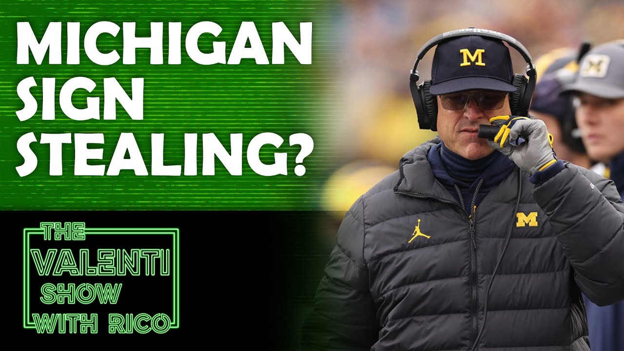 Michigan Football Accused Of Sign Stealing | The Valenti Show with Rico