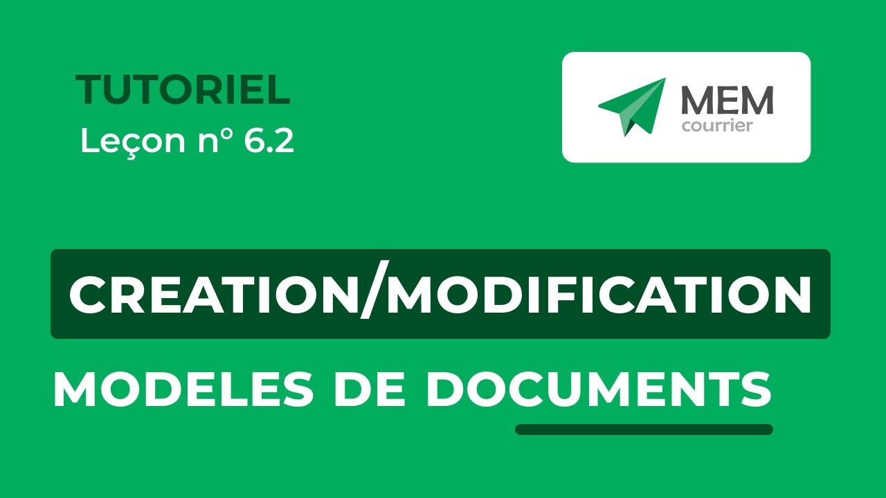 Leçon 6.2 : La création et la modification des modèles de documents