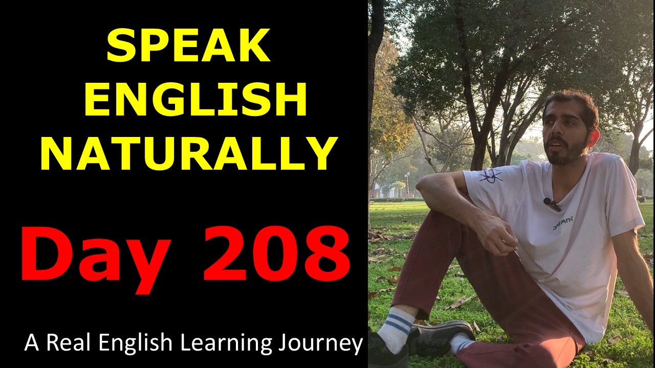 English Day 208 | A Real English Learning Journey | Speak English Naturally & Confidently
