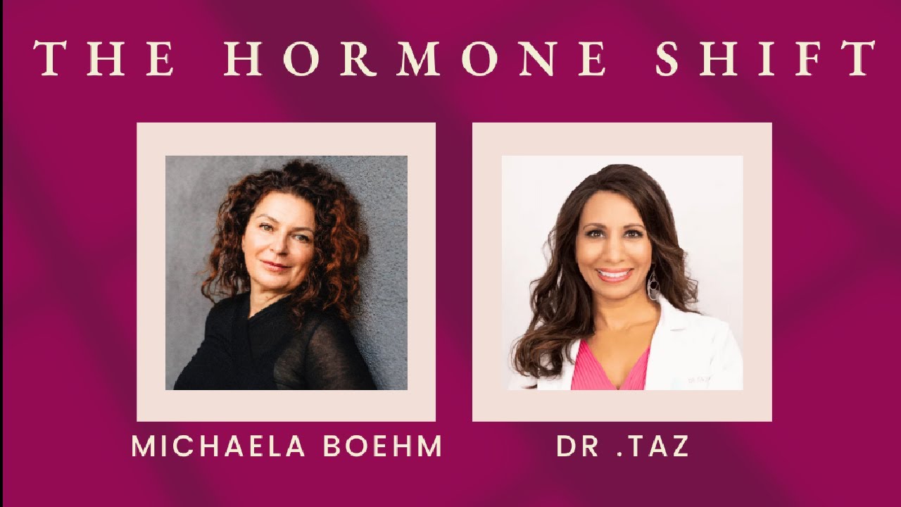 Ep103: The Hormone Shift - Michaela Boehm & Dr Taz