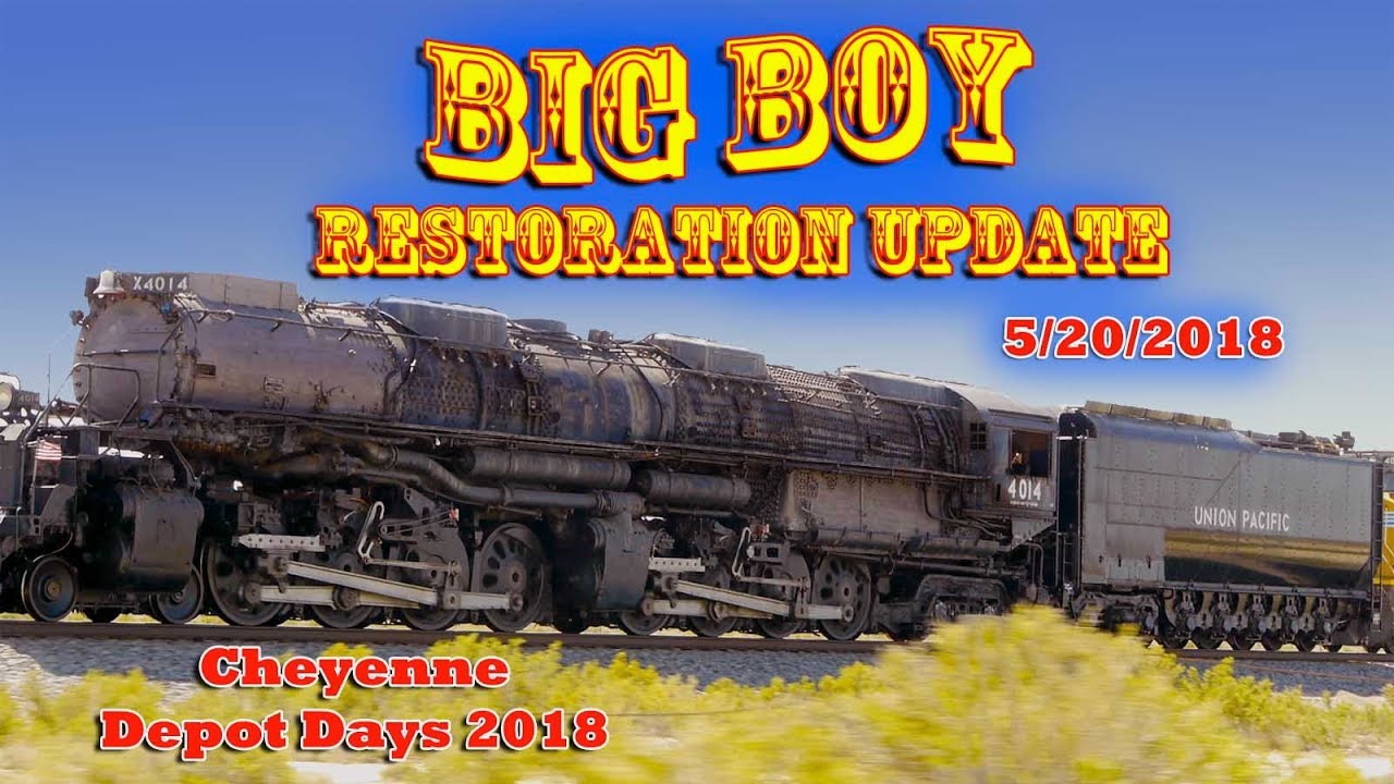 Big Boy Restoration Update - Cheyenne Depot Days 2018
