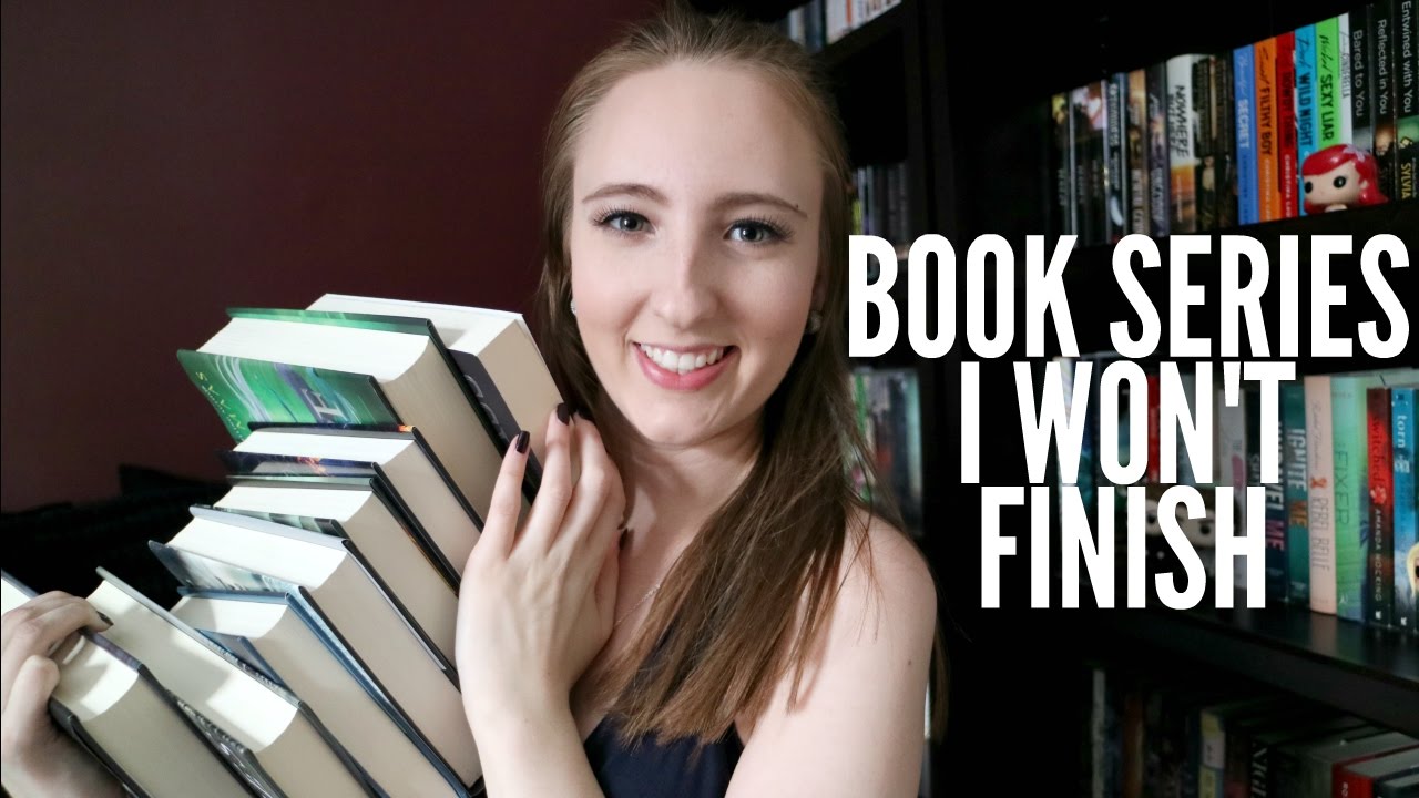 BOOK SERIES I WON'T FINISH