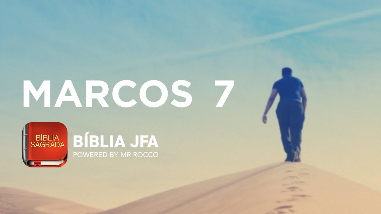 MARCOS 7 - Bíblia JFA Offline