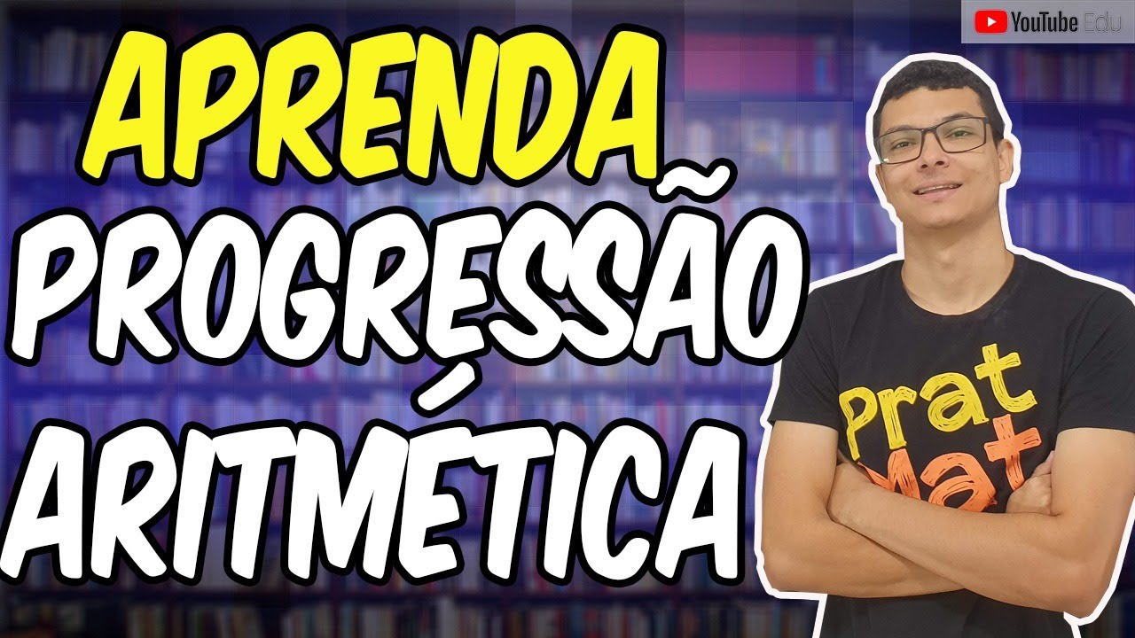 😎5 QUESTÕES CLÁSSICAS SOBRE PROGRESSÕES ARITMÉTICAS(P.A)!!