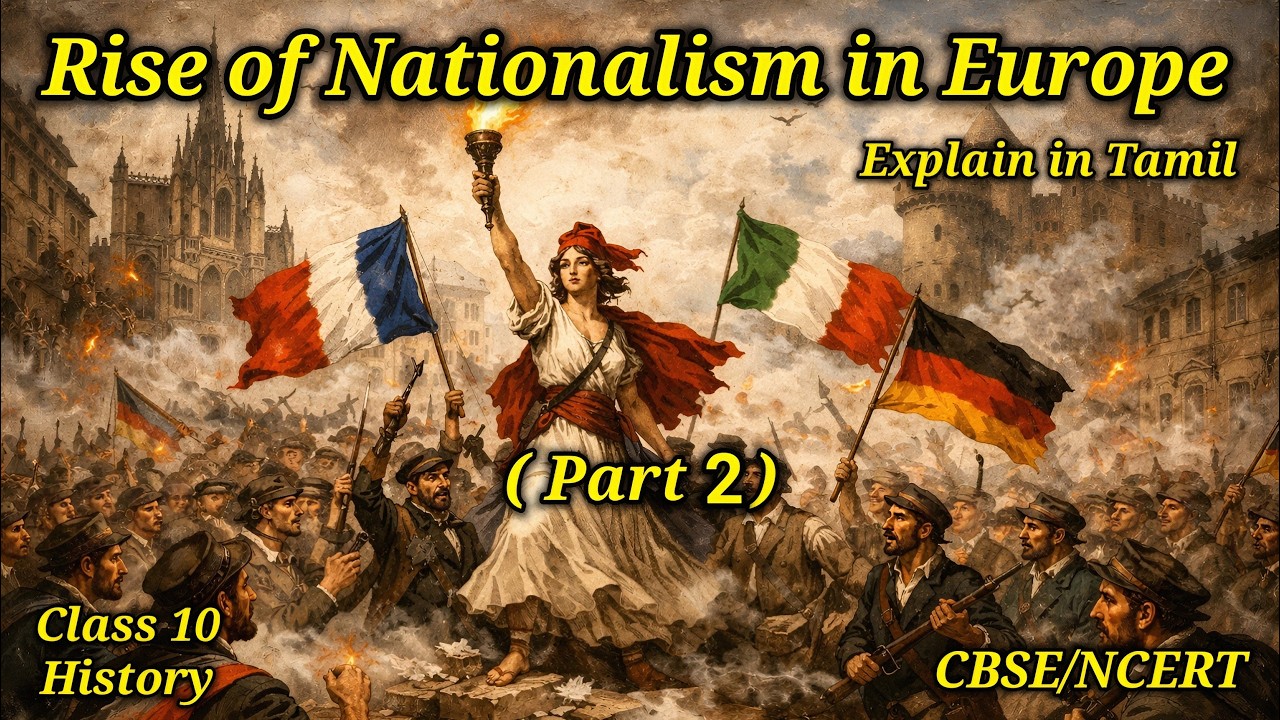 Rise of Nationalism in Europe | Part 2 | Class 10 | CBSE NCERT | History | in Tamil
